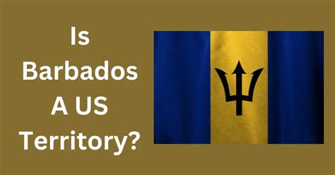 is barbados a us territory